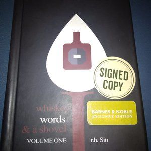 Whiskey words and a shovel Volume one written by r.h. Sin